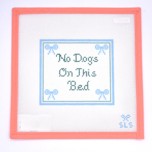 SLS Needlepoint - No Dogs on this Bed