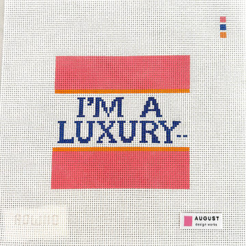 August Design Works - Diana 'I'm a Luxury'