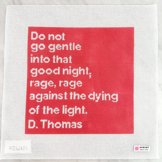 August Design Works - Do Not Go Gentle