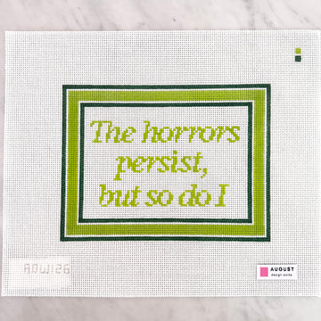 August Design Works - The Horrors Persist (Green)