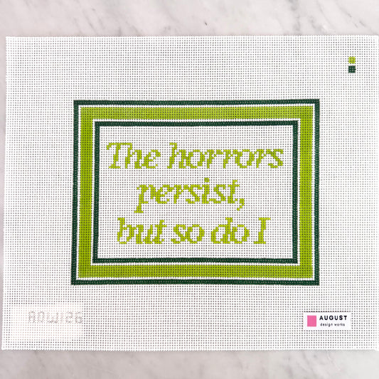 August Design Works - The Horrors Persist (Green)