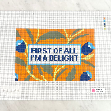 August Design Works - First Of All I'm A Delight