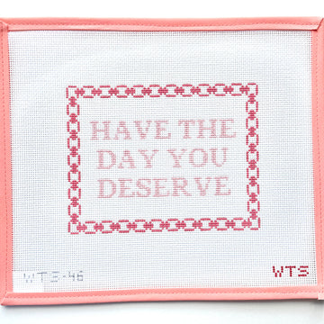 What's the Stitch - Have the Day You Deserve