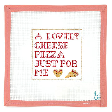 Town Stitch Needlepoint - Cheese Pizza Just For Me