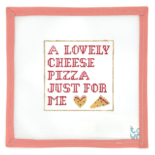 Town Stitch Needlepoint - Cheese Pizza Just For Me