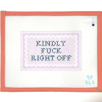 SLS Needlepoint - Kindly F Right Off