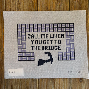 Francis Mary Needlepoint - Call me at the Bridge (Cape)