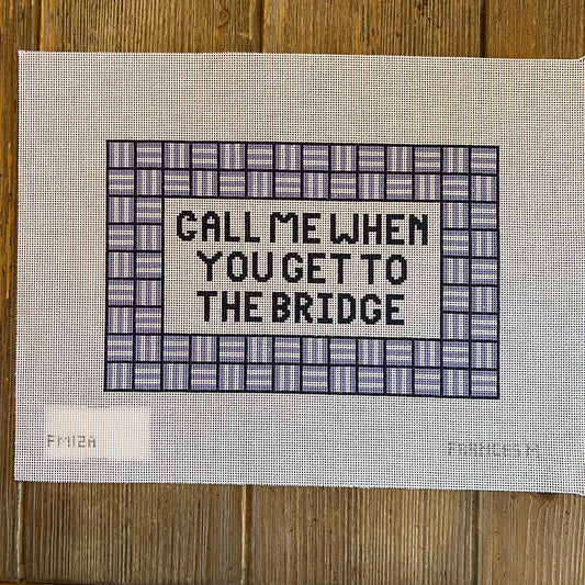 Francis Mary Needlepoint - Call me at the Bridge (Generic)