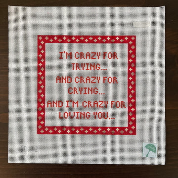 G Banks Needlepoint - Crazy for Loving You