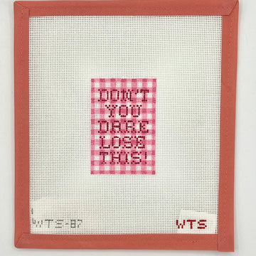 What's the Stitch - Don't You Dare Lose This Luggage Tag