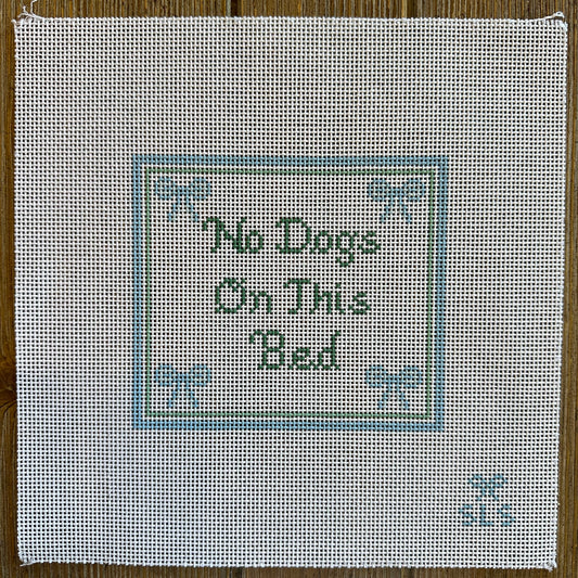 SLS Needlepoint - No Dogs on Bed