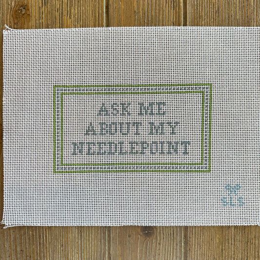 SLS Needlepoint - Ask Me (Dashes)