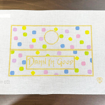 Tina Griffin Designs - Damn, I'm Good!