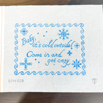 Tina Griffin Designs - Baby It's Cold Sign