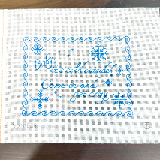 Tina Griffin Designs - Baby It's Cold Sign