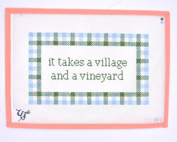 Wipstitch Needleworks - It Takes a Village and a Vineyard